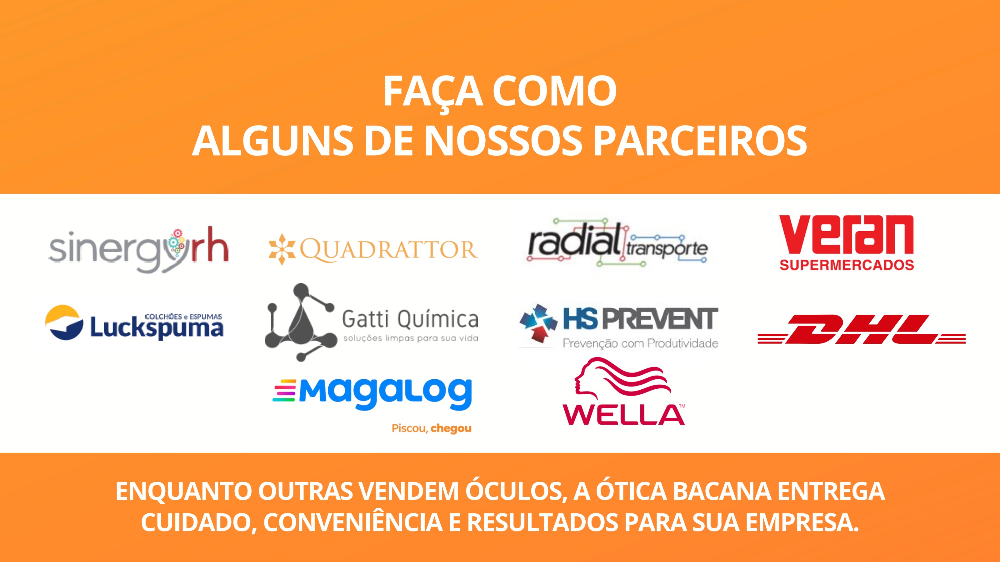 Logos de empresas parceiras: Sinergy RH, Quadrattor, Radial, Veran, Luckspuma, Gatti, HS Prevent, DHL, Magalog, Wella